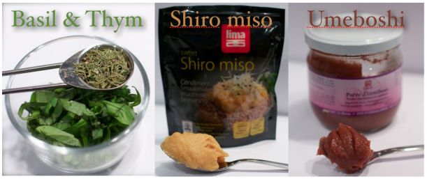 Basil, Thym, Shiro, Umeboshi